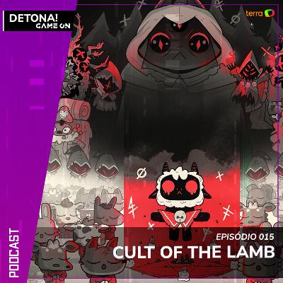 #015 - Cult of the Lamb #015 - Cult of the Lamb