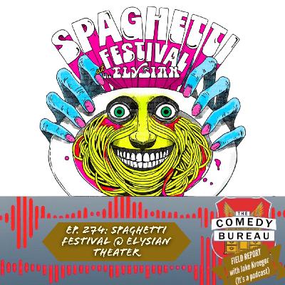Ep. 274: Spaghetti Festival & Sticking on the Wall (Together)