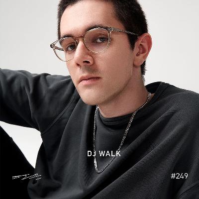 DJ Walk - 5/8 Radio #249
