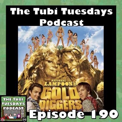 The Tubi Tuesdays Podcast Episode 190 - National Lampoon's Gold Diggers (2003)