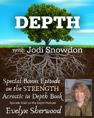 242. Special Bonus Episode on the STRENGTH Acrostic in Depth Book
