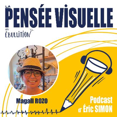 S06-E10 Magali ROZO, une psychopédagogue-facilitatrice graphique