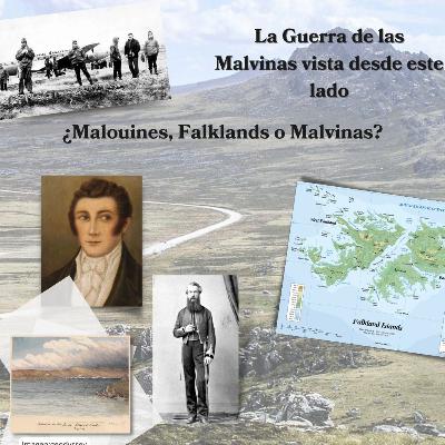 La Guerra de las Malvinas vista desde este lado. ¿Malouines, Falklands o Malvinas?