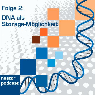 Folge 2 - DNA als Storage-Möglichkeit