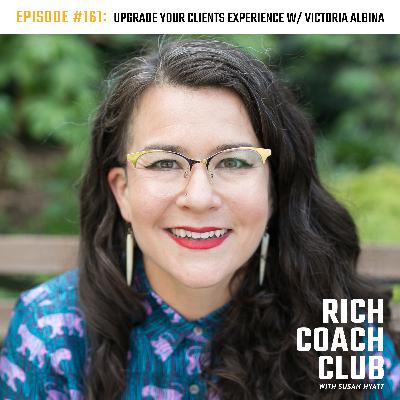 Upgrade Your Client Experience W/ Victoria Albina