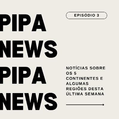 Pipa News Ep. 3