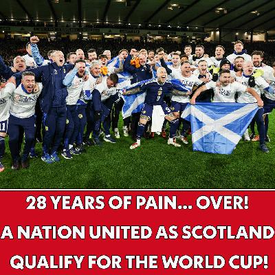 28 Years of pain… OVER! A nation UNITED as Scotland qualify for the World Cup! | The Journos 28 Years of pain… OVER! A nation UNITED as Scotland qualify for the World Cup! | The Journos