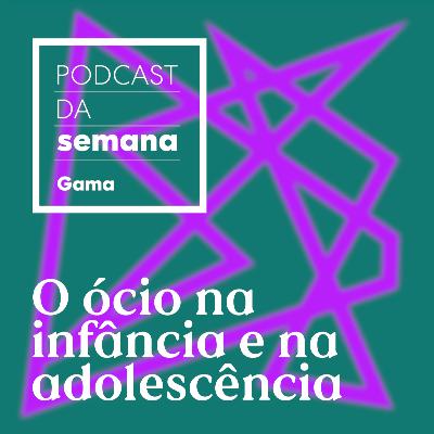 Hugo Monteiro Ferreira: o ócio na infância e na adolescência