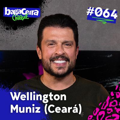 WELLINGTON MUNIZ (CEARÁ) - BAGACEIRA CHIQUE #064