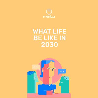 What life will be like in 2030?