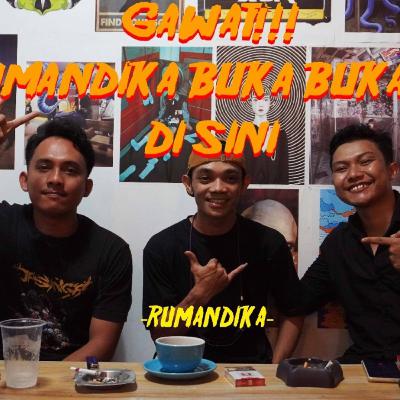 gawatt..! ! Rumandika buka bukaan disini .. -RUMANDIKA- .. |KACUANG PODCAST