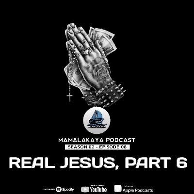 15. REAL JESUS, PART 6 (Treasures in Heaven, Eye as lamp, Serving God and Money, Seeking God First, Casting Pearls, Ask-Seek-Knock)