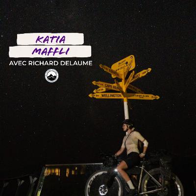 Episode 244 - Katia Maffli - Le voyage à vélo comme thérapie Episode 244 - Katia Maffli - Le voyage à vélo comme thérapie