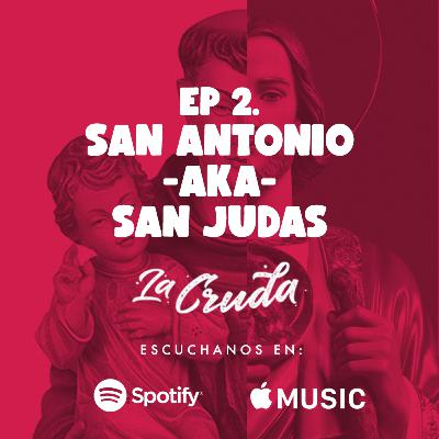San Antonio - AKA - San Judas