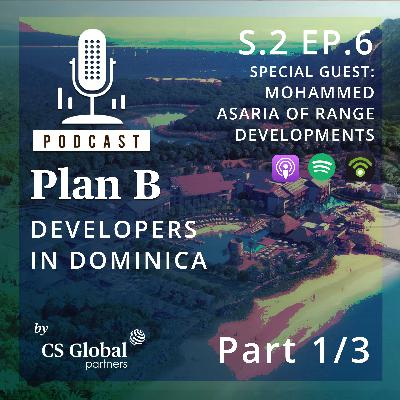 S.2 EP.6 - Developers in Dominica: Part 1/3 S.2 EP.6 - Developers in Dominica: Part 1/3