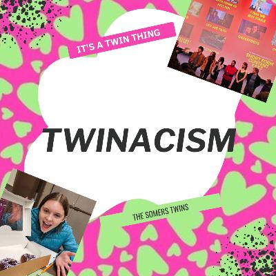 Twinacism