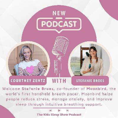 Episode 186: Moonbird - Intuitive, handheld breathing coaches to alleviate stress with CEO & CoFounder Stefanie Broes