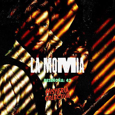 RESEÑOÑA 42: La Momia (1999)