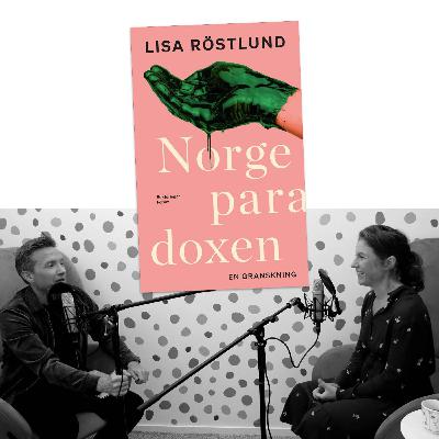 #436 Norgeparadoxen med Lisa Röstlund