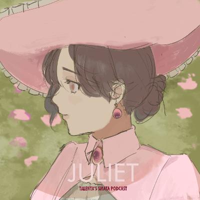 Juliet: Aku, Kamu, Akankah Menjadi Kita?