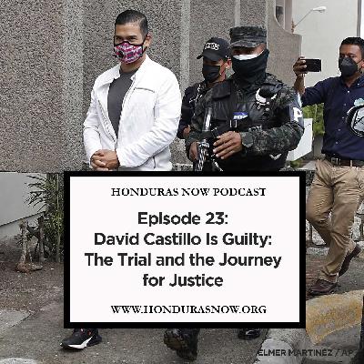 Ep. 23: David Castillo Is Guilty: The Trial and the Journey for Justice