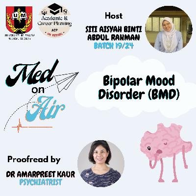 Episode 11: Bipolar Mood Disorder (BMD)