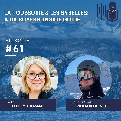 61. La Toussuire & Les Sybelles: A UK Buyers’ Inside Guide