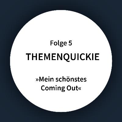 Mein schönstes Coming Out – Themenquickie