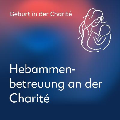 Hebammenbetreuung an der Charité Hebammenbetreuung an der Charité