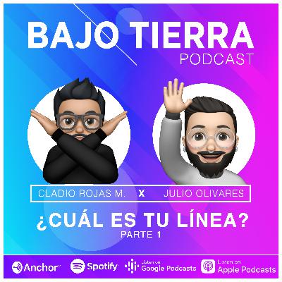 Ep. 08 - ¿Cuál es tu línea? con Julio Olivares - Parte 1