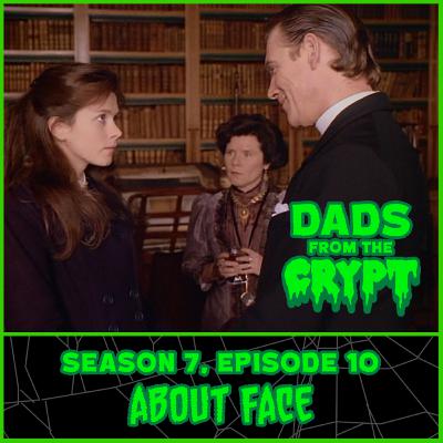 About Face (S7 EP10) with Ben from "Captured Aural Phantasy Theater"