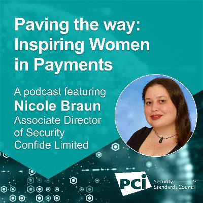 Paving the way: Inspiring Women in Payments - A podcast featuring Nicole Braun
