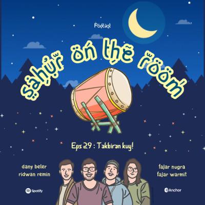 Eps.29 : Takbiran kuy! Eps.29 : Takbiran kuy!