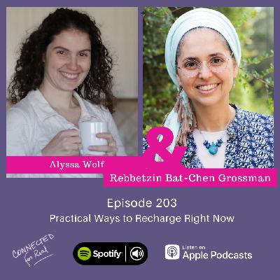 203. Practical Ways to Recharge Right Now 203. Practical Ways to Recharge Right Now