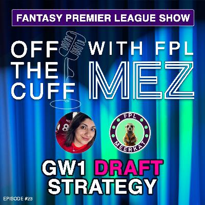 FPL 25/26 Pre-season - GW1 Draft Strategy - w/ FPL Meerkat - Episode 23