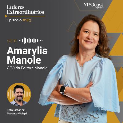 #163 | Amarylis Manole: Inovação, Direitos Autorais e o Futuro do Livro no Brasil