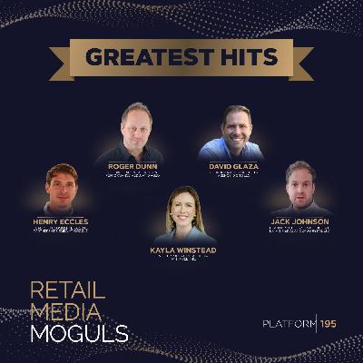 Retail Media Moguls' Greatest Hits Compilation