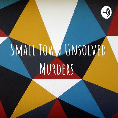 Unsolved Small Town Murder