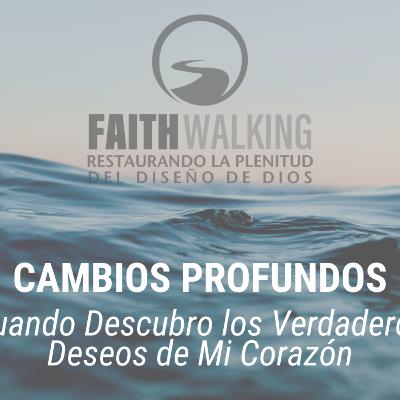 Español - Cambios Profundos: Cuando Descubro los Deseos Verdaderos de Mi Corazón