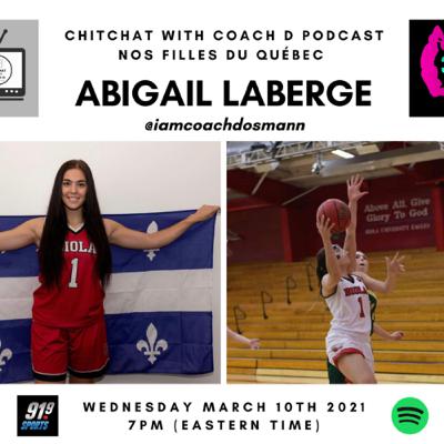 Chitchat With Coach D Podcast: "Nos Filles du Québec" - On The Phone w/ Abigail Laberge Chitchat With Coach D Podcast: "Nos Filles du Québec" - On The Phone w/ Abigail Laberge