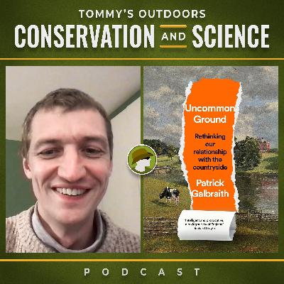 202: Uncommon Ground with Patrick Galbraith