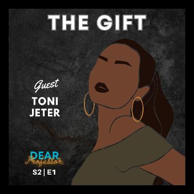 The Practical and Powerful Gift of Distance Learning | Dear Professor with Toni Jeter