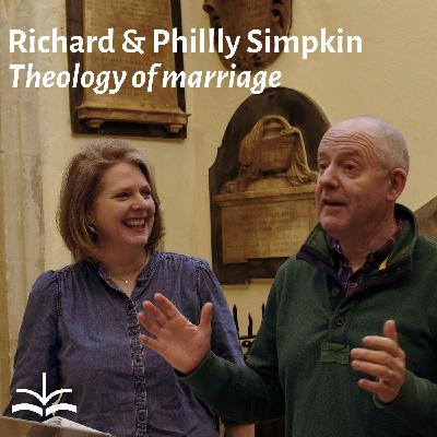 What Does the Bible Say About Marriage and Relationships? - Richard and Philly Simpkin What Does the Bible Say About Marriage and Relationships? - Richard and Philly Simpkin