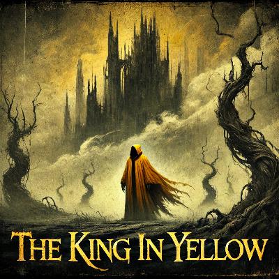 CH 4: The Yellow Sign | The King in Yellow