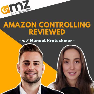 #25 - AMZ Controlling Review w/ Manuel Kretschmer | Full Service Amazon Marketing Agency #25 - AMZ Controlling Review w/ Manuel Kretschmer | Full Service Amazon Marketing Agency