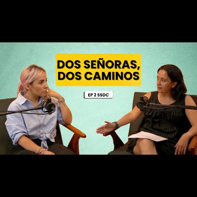 Dos Señoras, Un Camino - Su Señora De Confianza (EP 2)