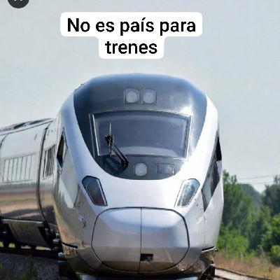 No es país para trenes.
