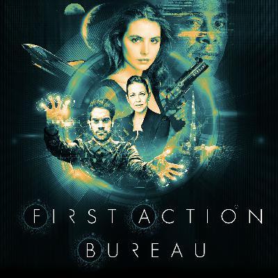 First Action Bureau | Spy-fi full cast audio drama from the worlds of Gerry Anderson First Action Bureau | Spy-fi full cast audio drama from the worlds of Gerry Anderson