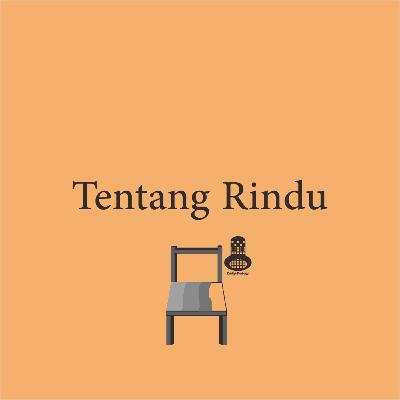 Tentang Rindu Tentang Rindu
