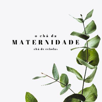 Chá de Maternidade